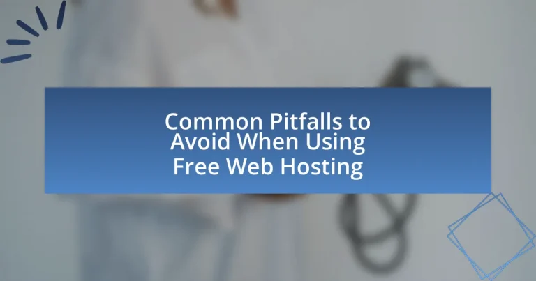 Common Pitfalls to Avoid When Using Free Web Hosting