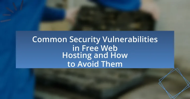 Common Security Vulnerabilities in Free Web Hosting and How to Avoid Them
