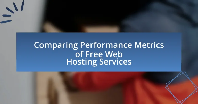 Comparing Performance Metrics of Free Web Hosting Services