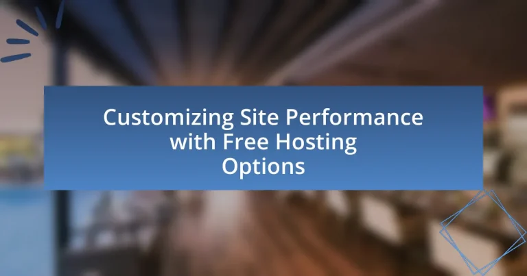 Customizing Site Performance with Free Hosting Options