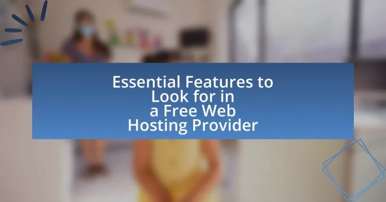 Essential Features to Look for in a Free Web Hosting Provider