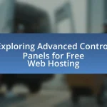 Exploring Advanced Control Panels for Free Web Hosting