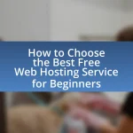How to Choose the Best Free Web Hosting Service for Beginners
