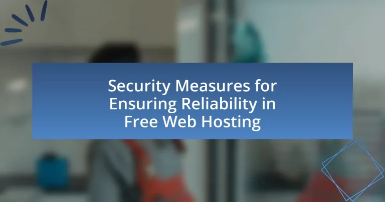 Security Measures for Ensuring Reliability in Free Web Hosting