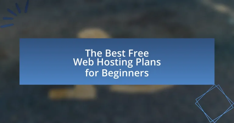 The Best Free Web Hosting Plans for Beginners