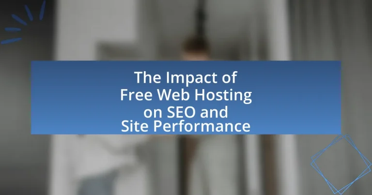 The Impact of Free Web Hosting on SEO and Site Performance