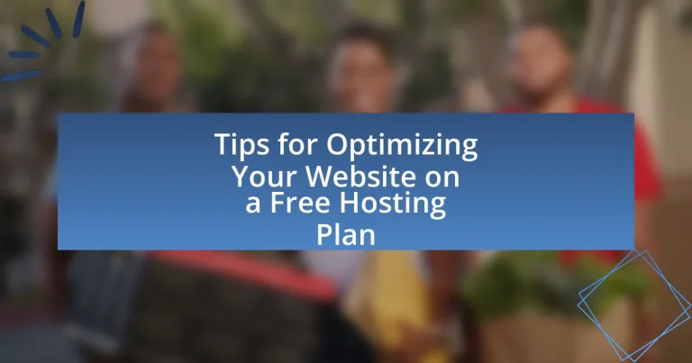 Tips for Optimizing Your Website on a Free Hosting Plan