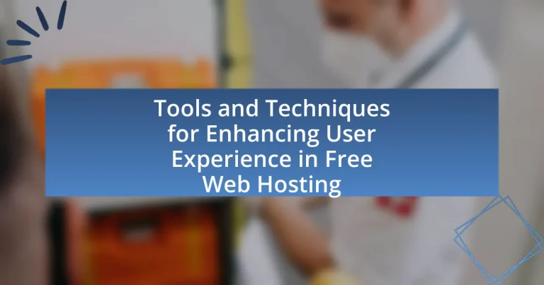 Tools and Techniques for Enhancing User Experience in Free Web Hosting