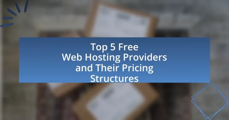 Top 5 Free Web Hosting Providers and Their Pricing Structures