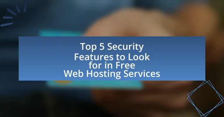Top 5 Security Features to Look for in Free Web Hosting Services