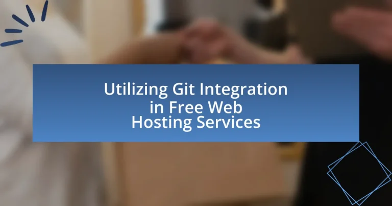 Utilizing Git Integration in Free Web Hosting Services