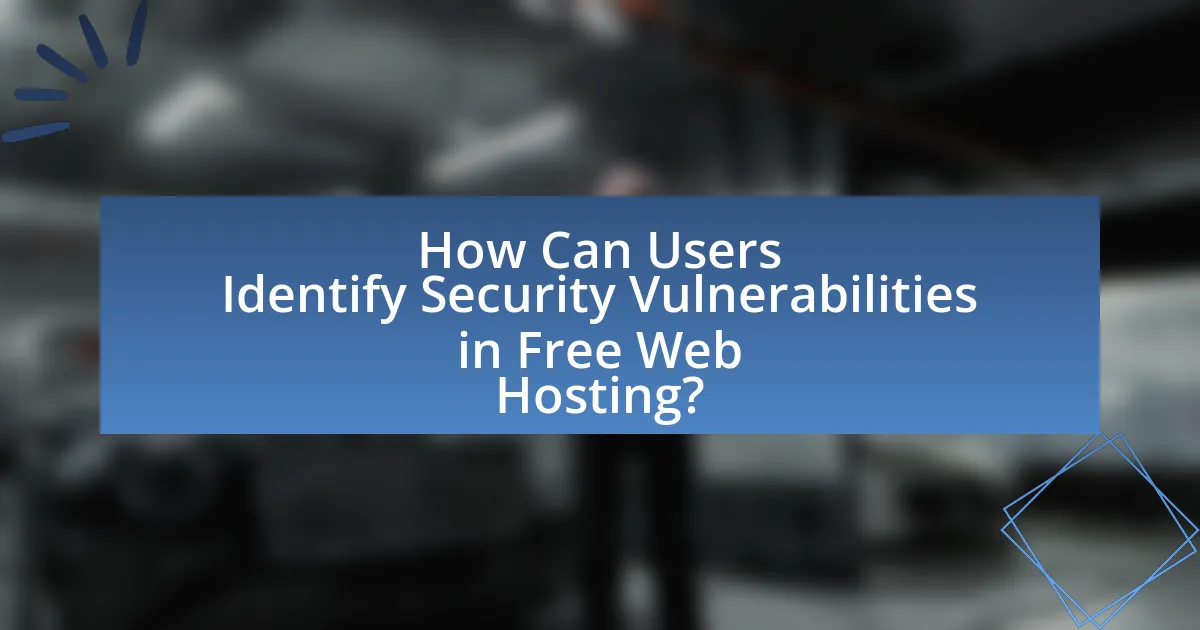 How Can Users Identify Security Vulnerabilities in Free Web Hosting?
