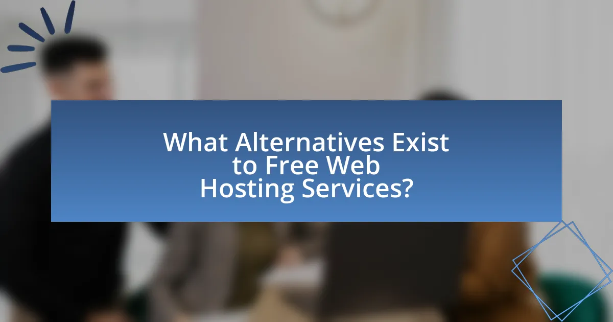 What Alternatives Exist to Free Web Hosting Services?