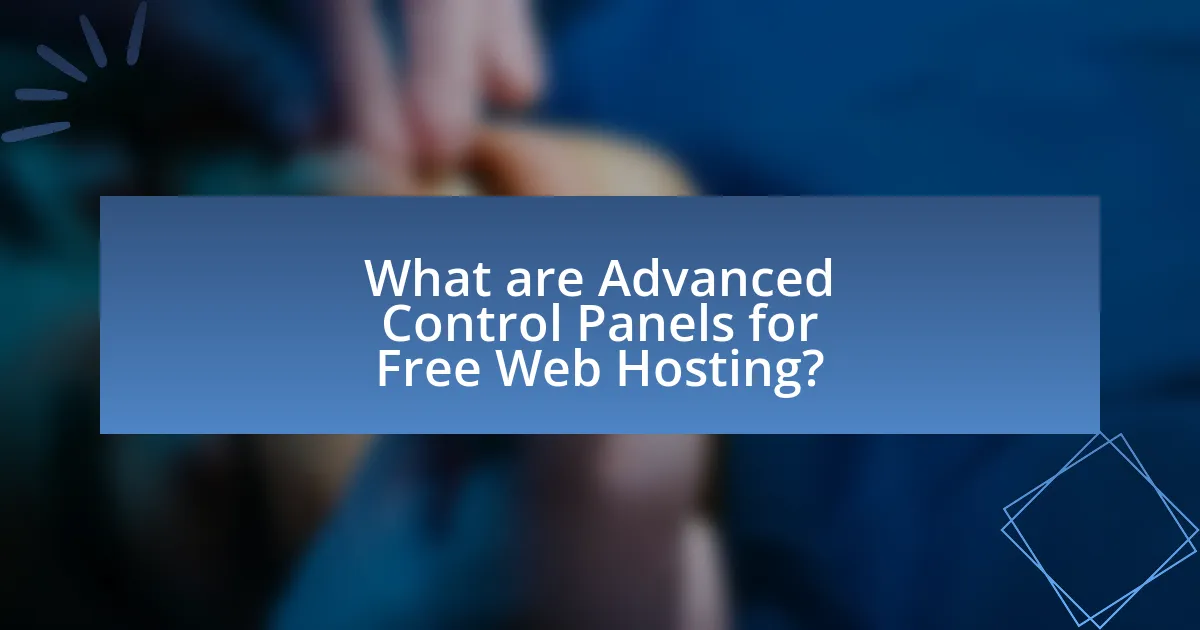 What are Advanced Control Panels for Free Web Hosting?