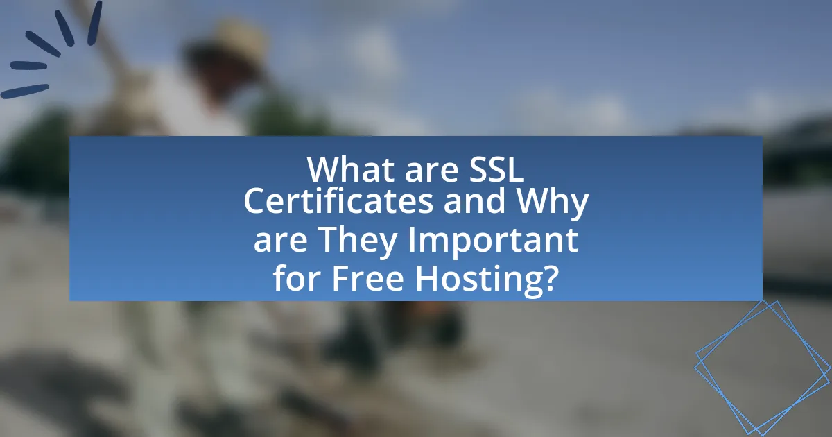 What are SSL Certificates and Why are They Important for Free Hosting?
