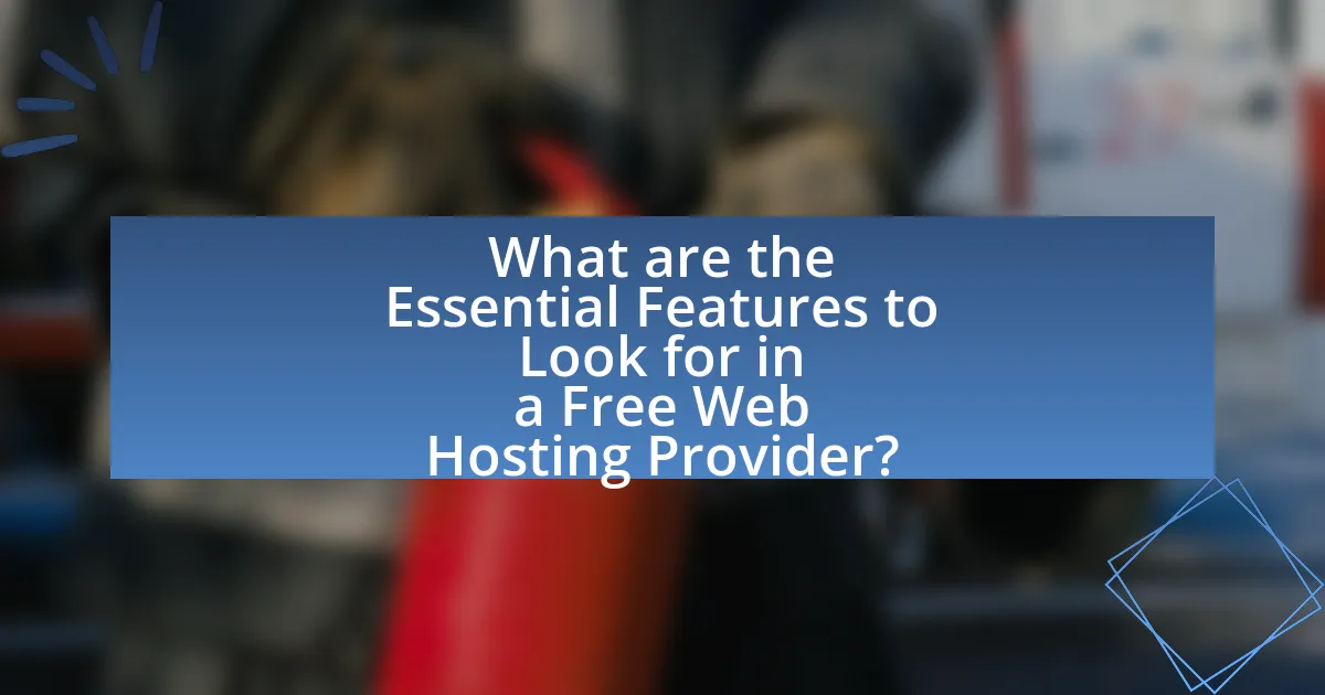 What are the Essential Features to Look for in a Free Web Hosting Provider?