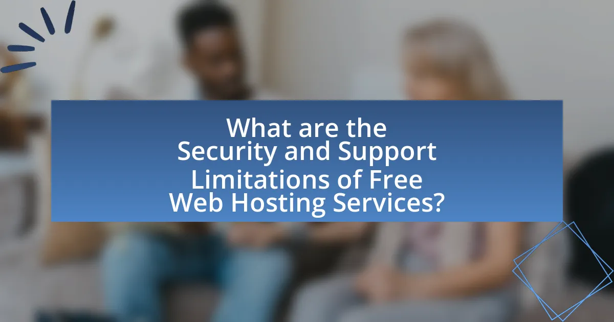 What are the Security and Support Limitations of Free Web Hosting Services?