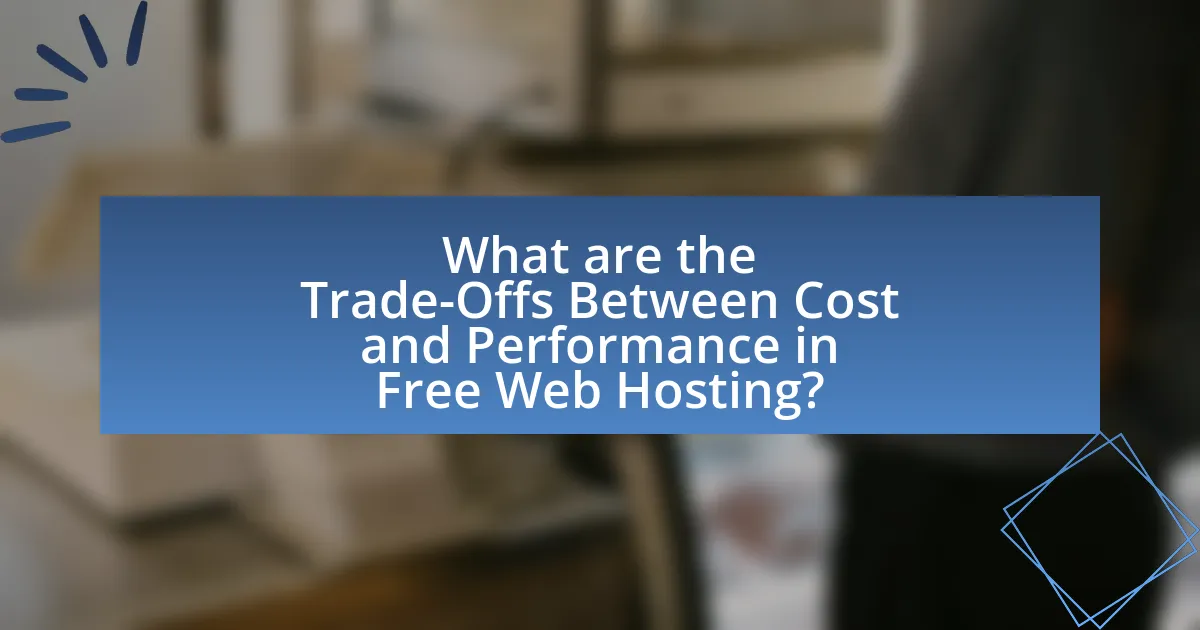 What are the Trade-Offs Between Cost and Performance in Free Web Hosting?