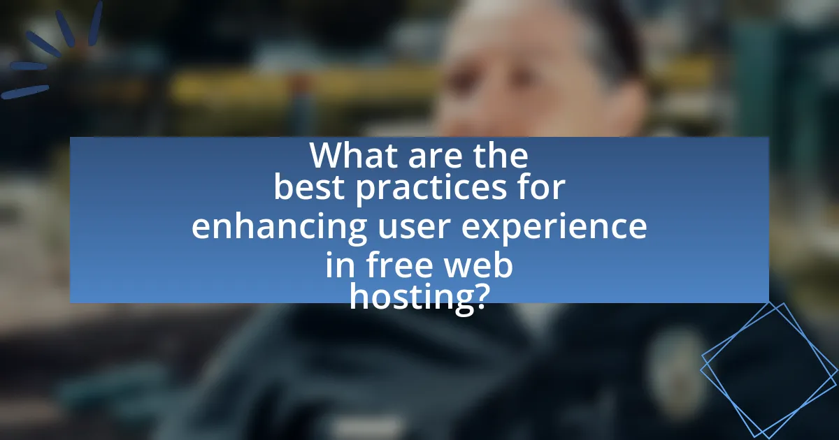What are the best practices for enhancing user experience in free web hosting?