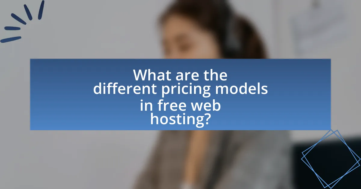 What are the different pricing models in free web hosting?