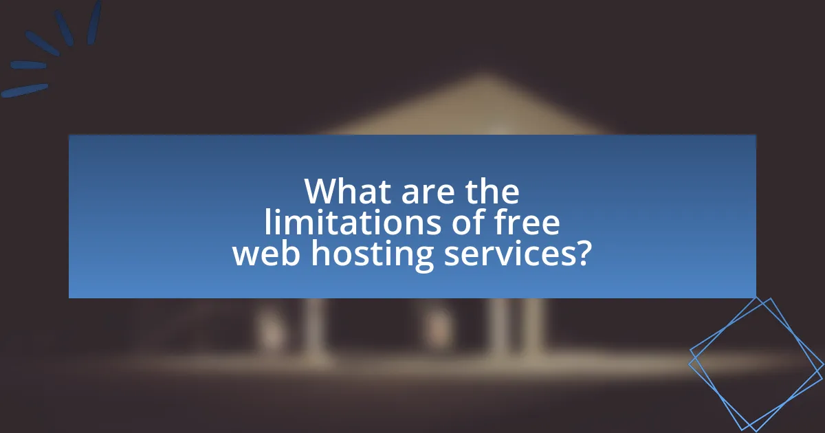 What are the limitations of free web hosting services?