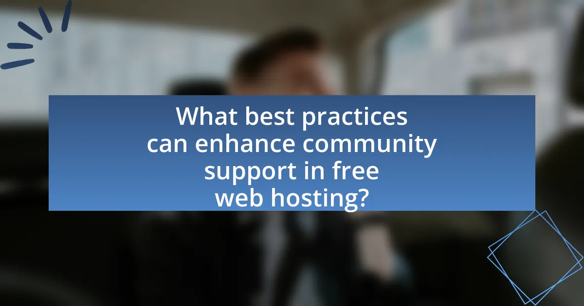 What best practices can enhance community support in free web hosting?