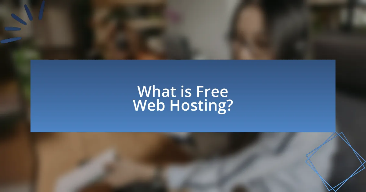 What is Free Web Hosting?