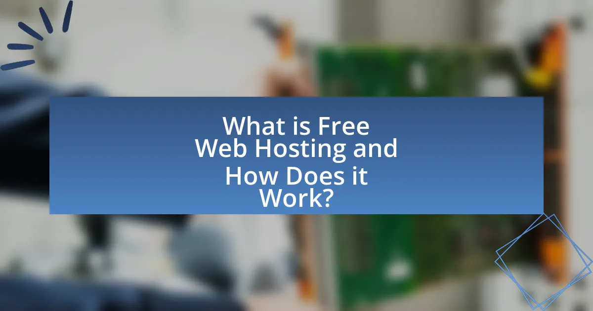 What is Free Web Hosting and How Does it Work?