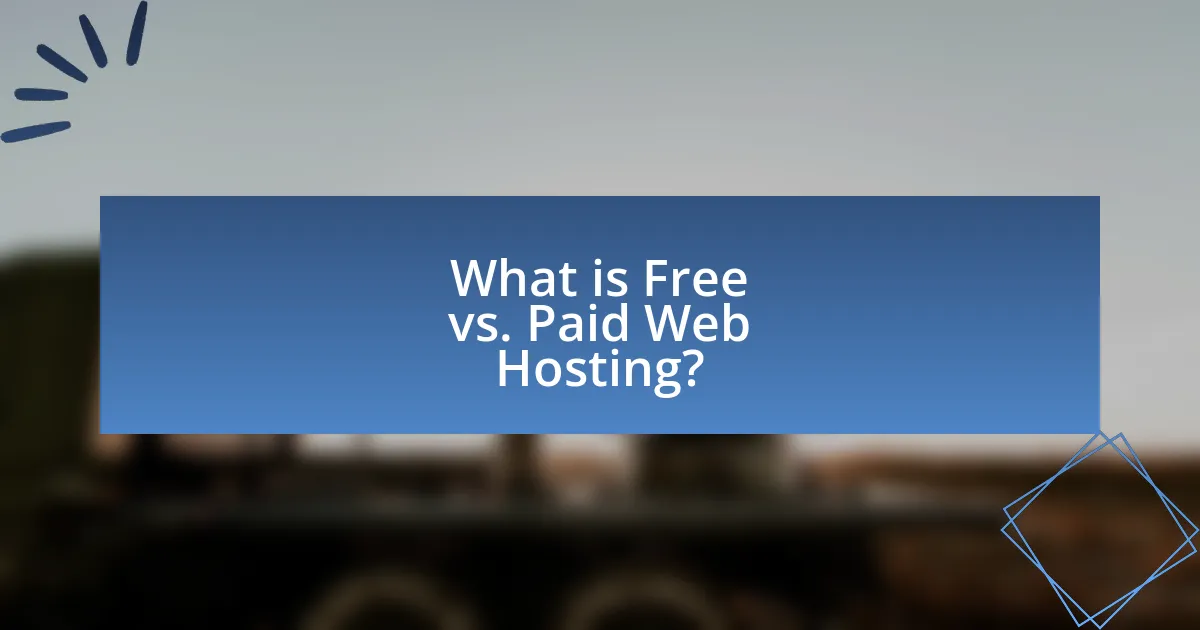 What is Free vs. Paid Web Hosting?