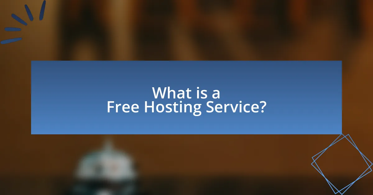What is a Free Hosting Service?