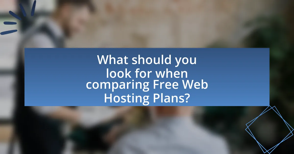 What should you look for when comparing Free Web Hosting Plans?
