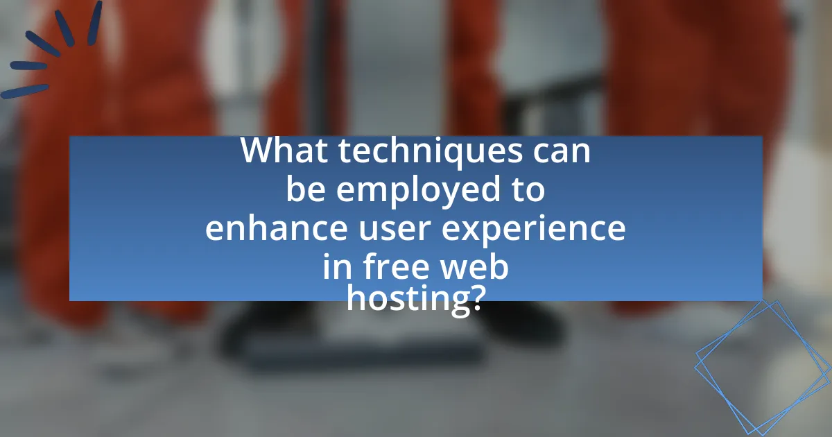 What techniques can be employed to enhance user experience in free web hosting?