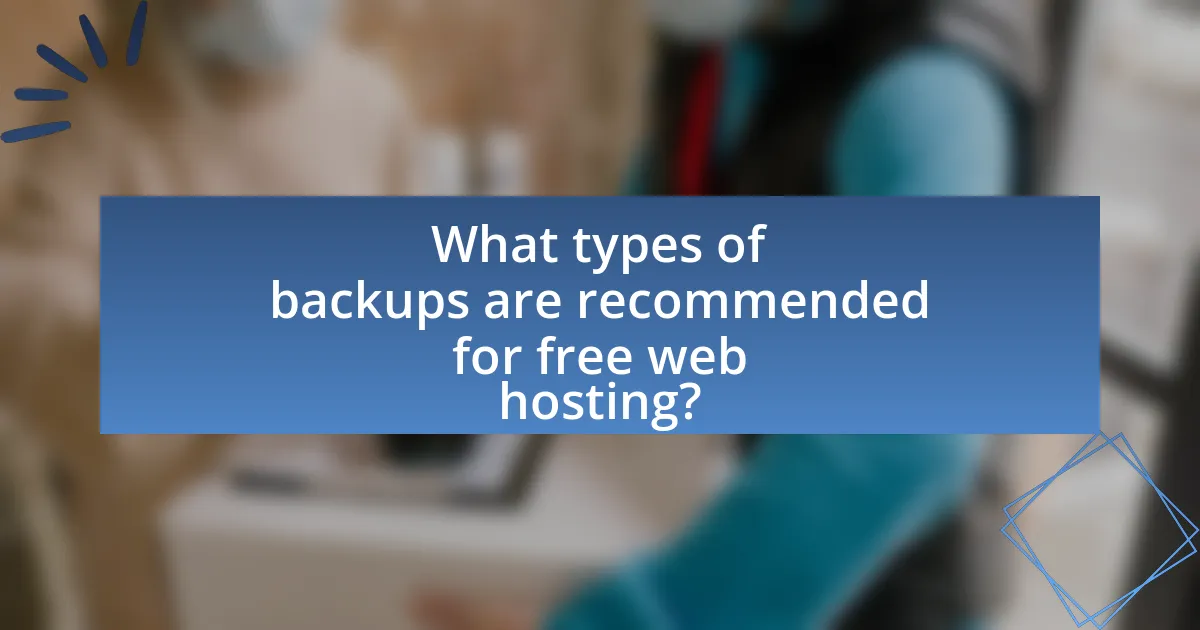 What types of backups are recommended for free web hosting?